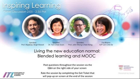 Thumbnail for entry Panel Discussion 1.1 : Living the new education normal: Blended learning and MOOC