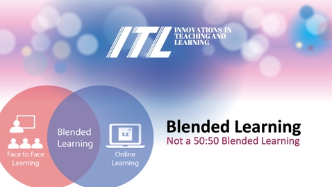 Thumbnail for entry Keynote1: Not a 50-50: Blended Learning  - A/P Shanti Divaharan (LSA)