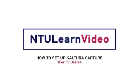 Thumbnail for entry 03b  How To Set Up Kaltura Capture (PC)