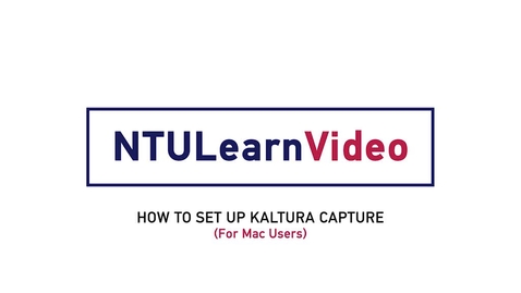 Thumbnail for entry 03a How To Set Up Kaltura Capture (Mac)