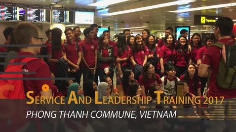 Thumbnail for entry Service And Leadership Training (SALT) in Vietnam - 2017 